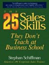 The 25 Sales Skills (eBook): They Don't Teach At Business School